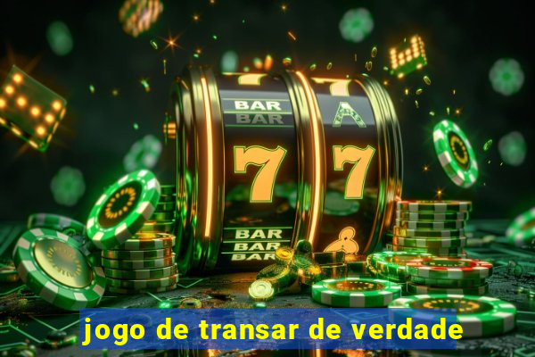 jogo de transar de verdade